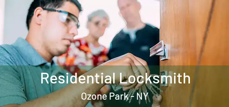 Residential Locksmith Ozone Park - NY