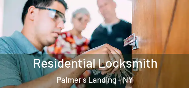 Residential Locksmith Palmer's Landing - NY