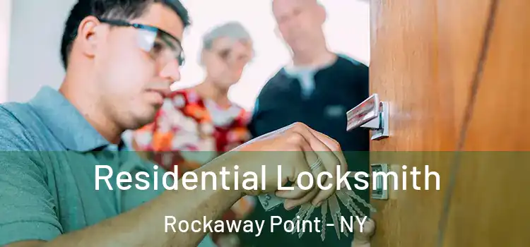 Residential Locksmith Rockaway Point - NY