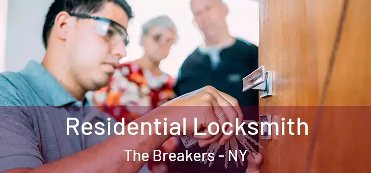  Residential Locksmith The Breakers - NY