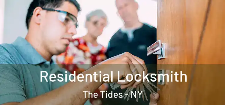  Residential Locksmith The Tides - NY