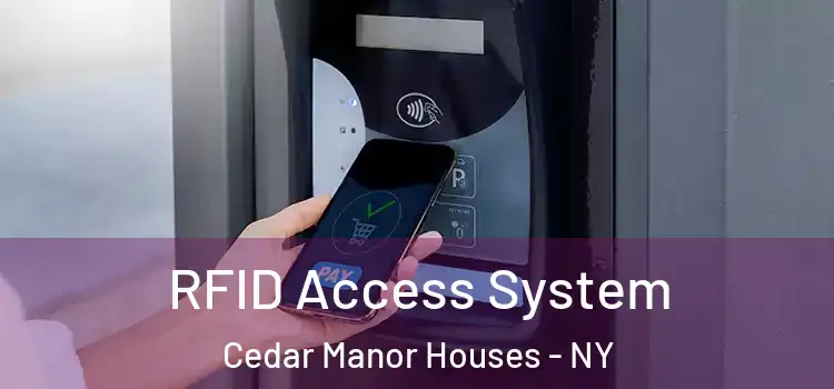  RFID Access System Cedar Manor Houses - NY