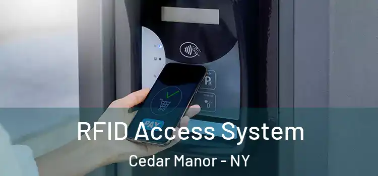 RFID Access System Cedar Manor - NY