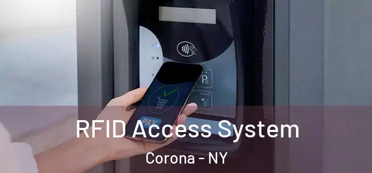 RFID Access System Corona - NY