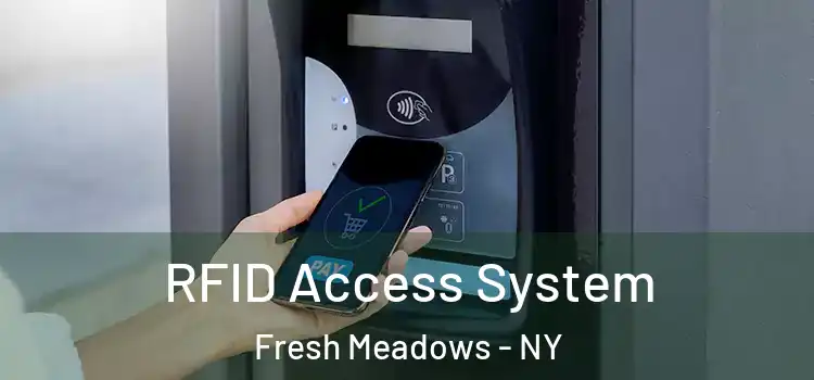  RFID Access System Fresh Meadows - NY