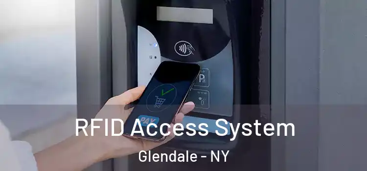 RFID Access System Glendale - NY