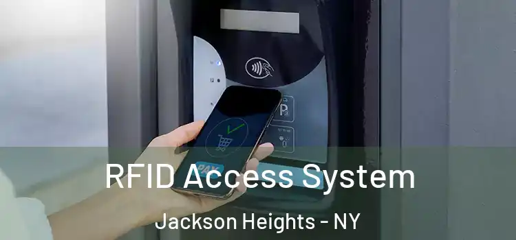  RFID Access System Jackson Heights - NY