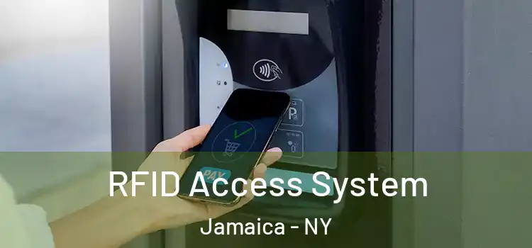  RFID Access System Jamaica - NY