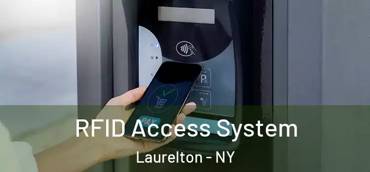  RFID Access System Laurelton - NY