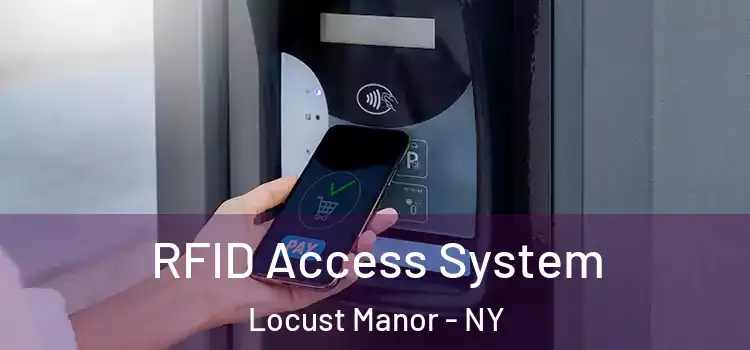  RFID Access System Locust Manor - NY