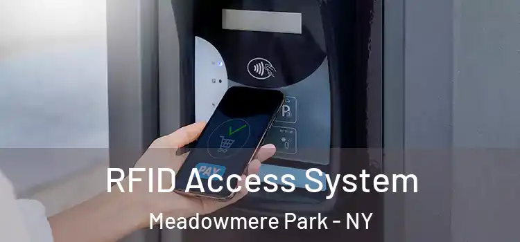  RFID Access System Meadowmere Park - NY