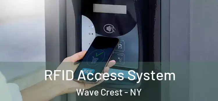  RFID Access System Wave Crest - NY