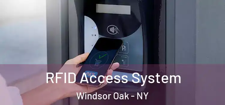 RFID Access System Windsor Oak - NY