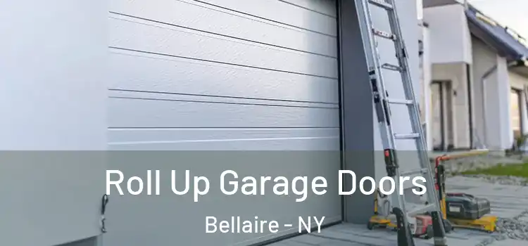  Roll Up Garage Doors Bellaire - NY