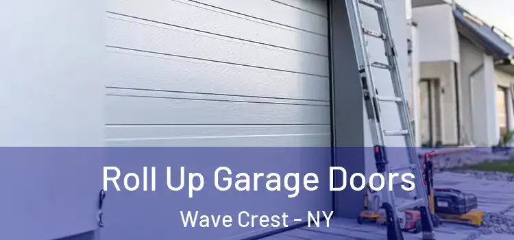  Roll Up Garage Doors Wave Crest - NY