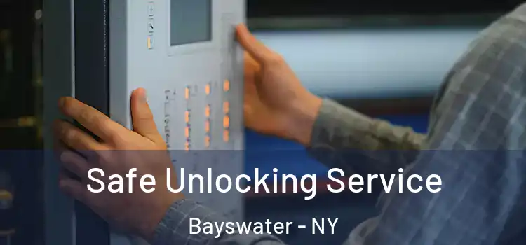  Safe Unlocking Service Bayswater - NY