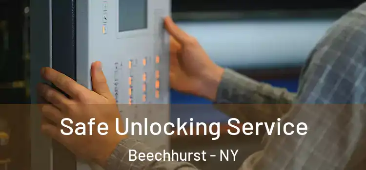  Safe Unlocking Service Beechhurst - NY
