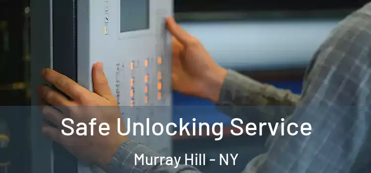 Safe Unlocking Service Murray Hill - NY