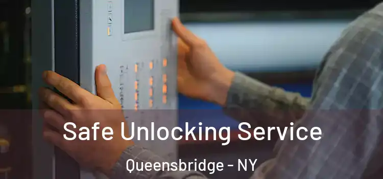  Safe Unlocking Service Queensbridge - NY