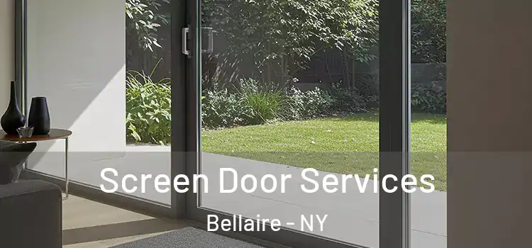  Screen Door Services Bellaire - NY