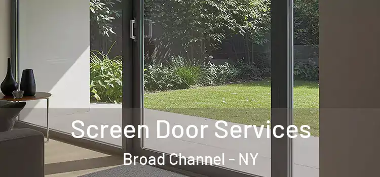 Screen Door Services Broad Channel - NY