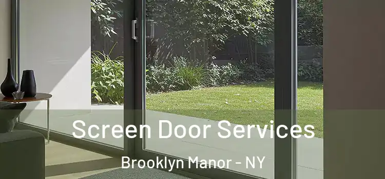  Screen Door Services Brooklyn Manor - NY