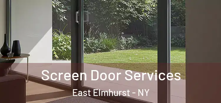 Screen Door Services East Elmhurst - NY
