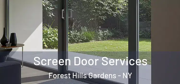  Screen Door Services Forest Hills Gardens - NY