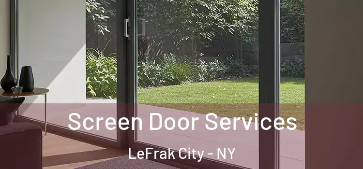 Screen Door Services LeFrak City - NY