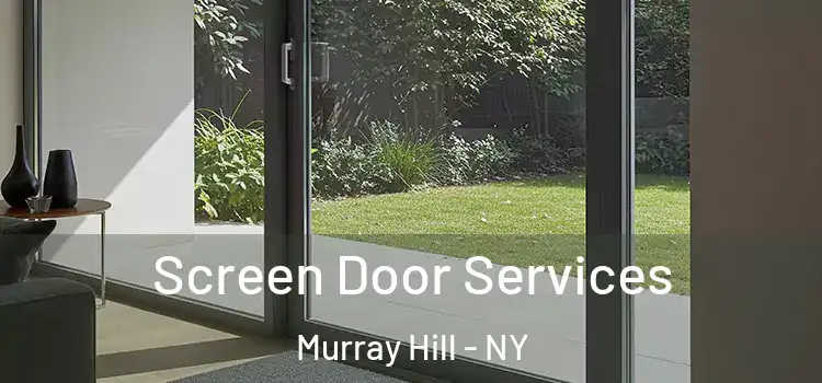  Screen Door Services Murray Hill - NY