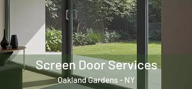  Screen Door Services Oakland Gardens - NY