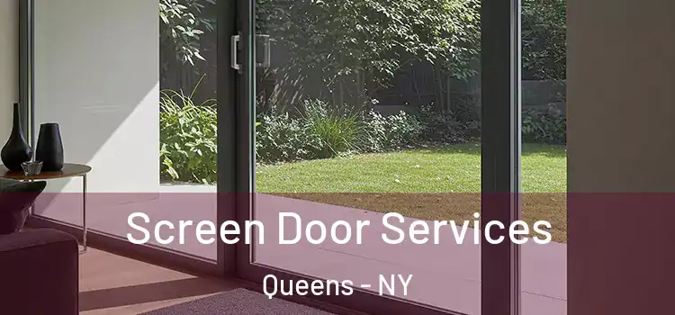  Screen Door Services Queens - NY