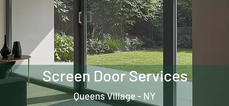Screen Door Services Queens Village - NY
