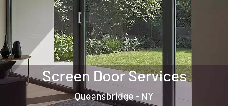  Screen Door Services Queensbridge - NY