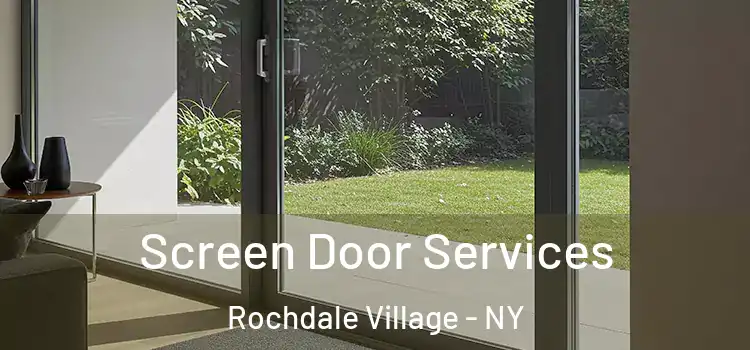 Screen Door Services Rochdale Village - NY