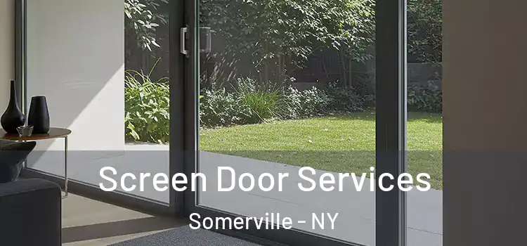 Screen Door Services Somerville - NY