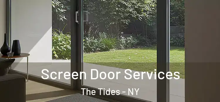  Screen Door Services The Tides - NY