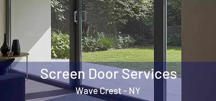 Screen Door Services Wave Crest - NY