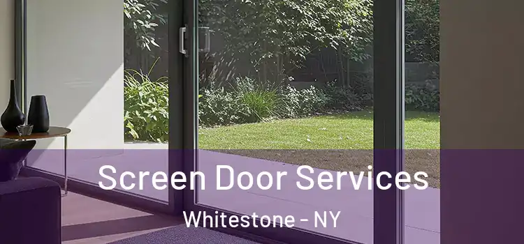  Screen Door Services Whitestone - NY