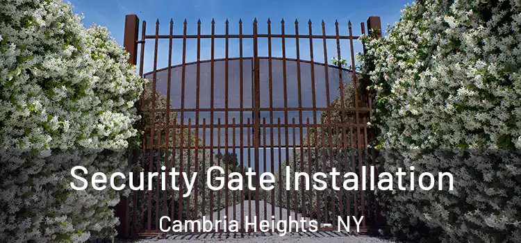  Security Gate Installation Cambria Heights - NY