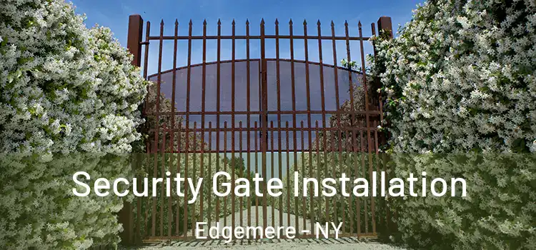  Security Gate Installation Edgemere - NY