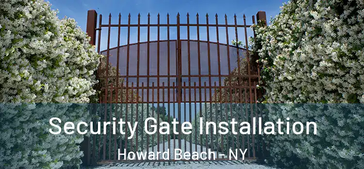  Security Gate Installation Howard Beach - NY