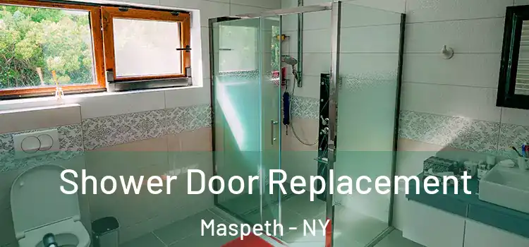 Shower Door Replacement Maspeth - NY