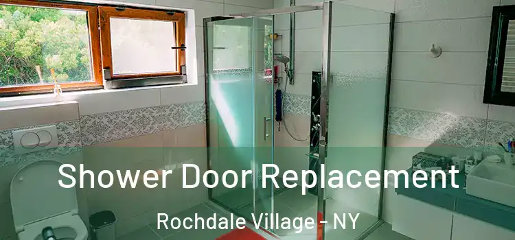 Shower Door Replacement Rochdale Village - NY