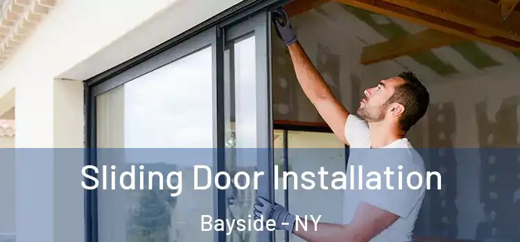  Sliding Door Installation Bayside - NY