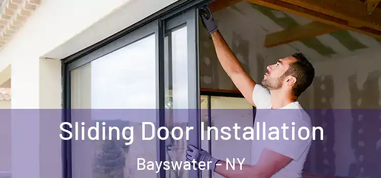  Sliding Door Installation Bayswater - NY