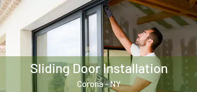 Sliding Door Installation Corona - NY