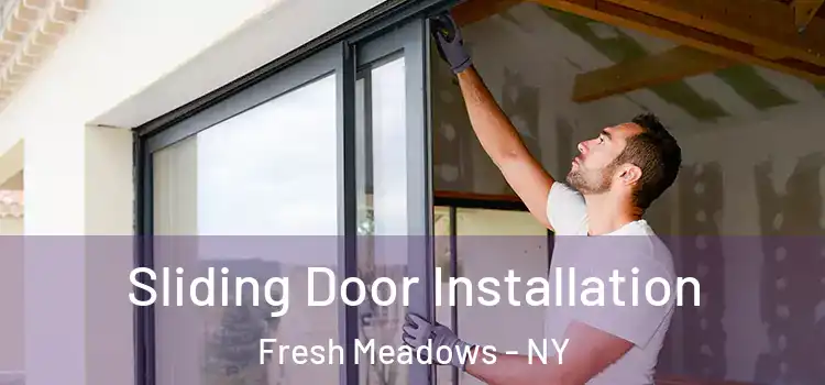 Sliding Door Installation Fresh Meadows - NY
