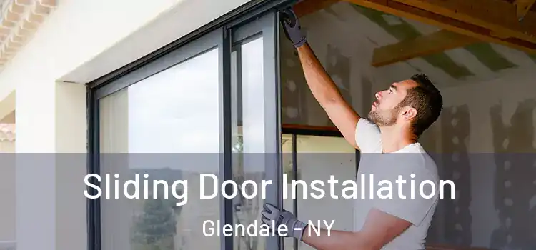  Sliding Door Installation Glendale - NY