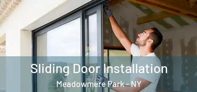 Sliding Door Installation Meadowmere Park - NY